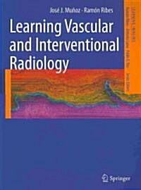 Learning Vascular and Interventional Radiology (Paperback)