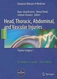 Head, Thoracic, Abdominal, and Vascular Injuries: Trauma Surgery I (Paperback)