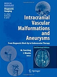 Intracranial Vascular Malformations and Aneurysms: From Diagnostic Work-Up to Endovascular Therapy (Paperback, 2, Revised)