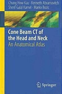 Cone Beam CT of the Head and Neck: An Anatomical Atlas (Paperback)