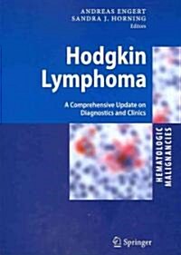 Hodgkin Lymphoma: A Comprehensive Update on Diagnostics and Clinics (Hardcover, 2011)