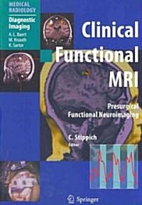 Clinical Functional MRI: Presurgical Functional Neuroimaging (Paperback)