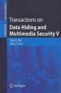 Transactions on Data Hiding and Multimedia Security V (Paperback)