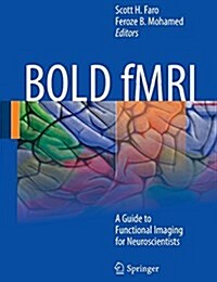 Bold Fmri: A Guide to Functional Imaging for Neuroscientists (Paperback, 2010)