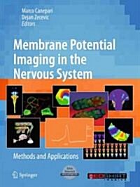 Membrane Potential Imaging in the Nervous System: Methods and Applications (Hardcover, 2011)