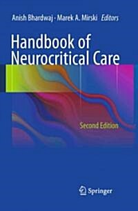 Handbook of Neurocritical Care (Paperback, 2)