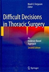 Difficult Decisions in Thoracic Surgery (Hardcover, 2nd)