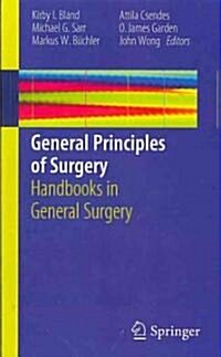 General Principles of Surgery : Handbooks in General Surgery (Paperback)
