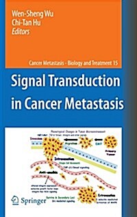 Signal Transduction in Cancer Metastasis (Hardcover, 2010)