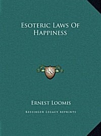 Esoteric Laws of Happiness (Hardcover)