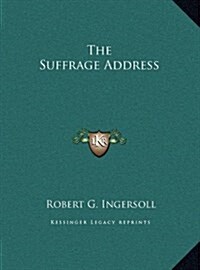 The Suffrage Address (Hardcover)