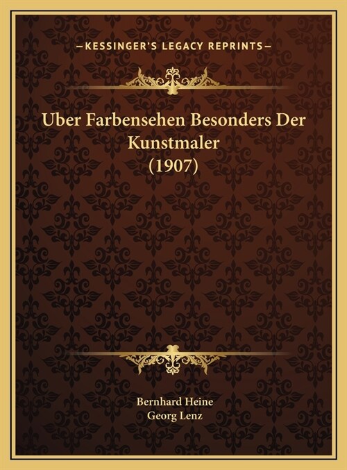 Uber Farbensehen Besonders Der Kunstmaler (1907) (Hardcover)