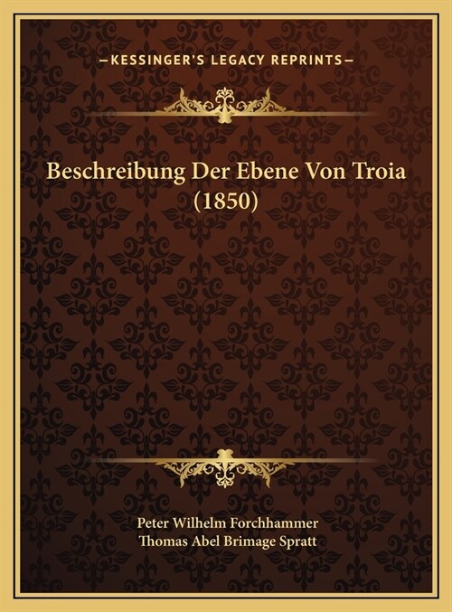 Beschreibung Der Ebene Von Troia (1850) (Hardcover)