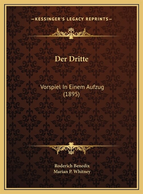 Der Dritte: Vorspiel in Einem Aufzug (1895) (Hardcover)