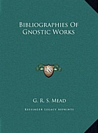 Bibliographies of Gnostic Works (Hardcover)