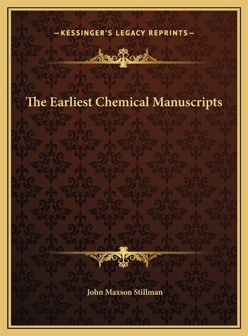 The Earliest Chemical Manuscripts (Hardcover)