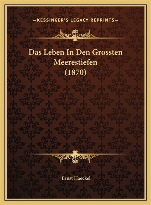 Das Leben in Den Grossten Meerestiefen (1870) (Hardcover)