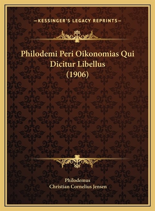 Philodemi Peri Oikonomias Qui Dicitur Libellus (1906) (Hardcover)