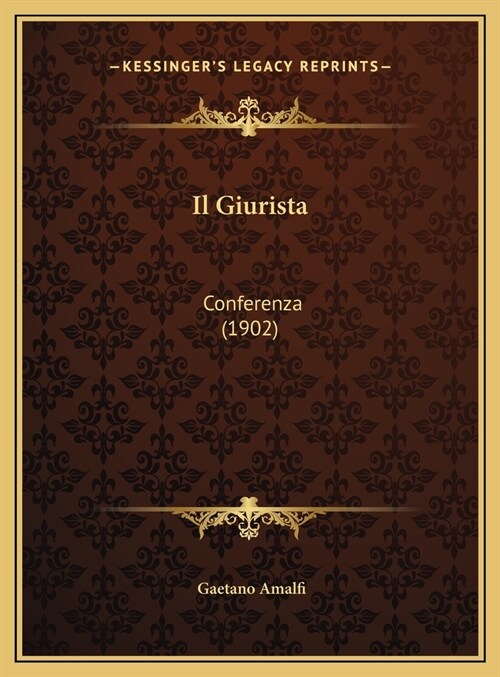 Il Giurista: Conferenza (1902) (Hardcover)