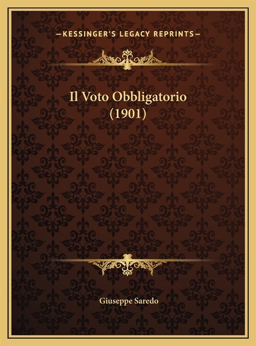 Il Voto Obbligatorio (1901) (Hardcover)