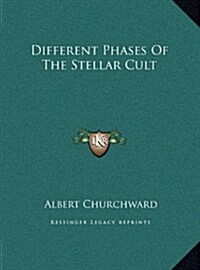 Different Phases of the Stellar Cult (Hardcover)