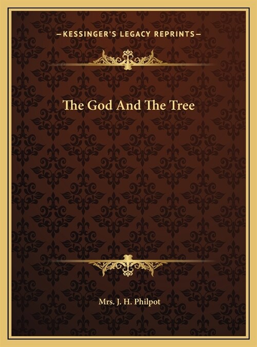 The God And The Tree (Hardcover)