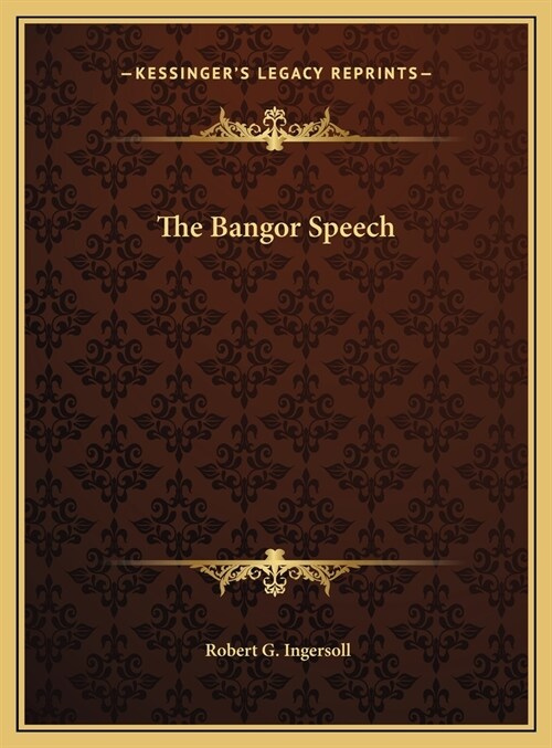 The Bangor Speech (Hardcover)