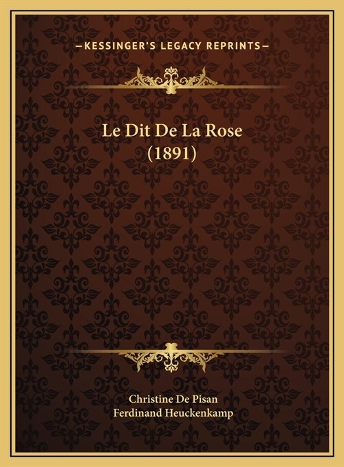 Le Dit de La Rose (1891) (Hardcover)