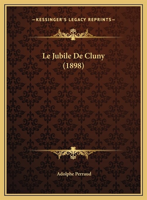 Le Jubile de Cluny (1898) (Hardcover)