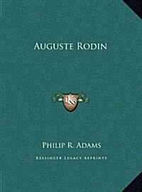 Auguste Rodin (Hardcover)