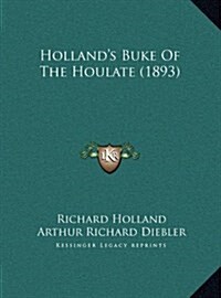 Hollands Buke of the Houlate (1893) (Hardcover)