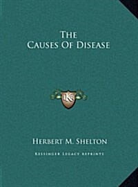 The Causes of Disease (Hardcover)