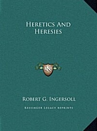 Heretics and Heresies (Hardcover)