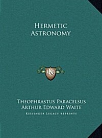 Hermetic Astronomy (Hardcover)