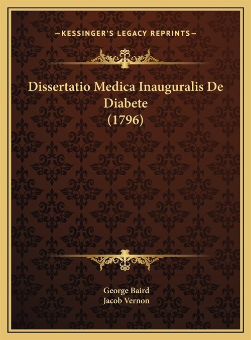 Dissertatio Medica Inauguralis de Diabete (1796) (Hardcover)