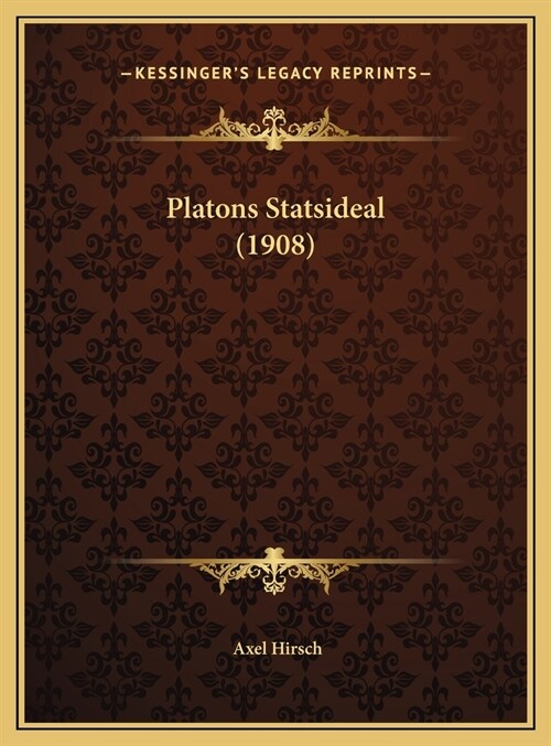 Platons Statsideal (1908) (Hardcover)