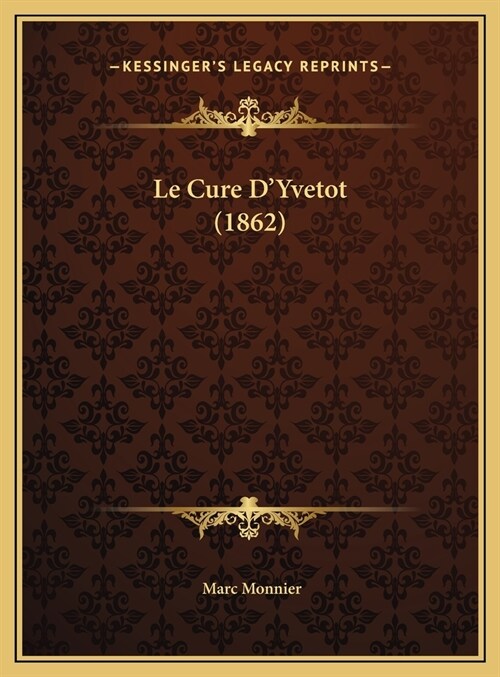 Le Cure DYvetot (1862) (Hardcover)