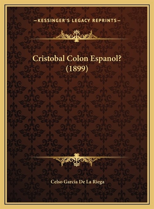 Cristobal Colon Espanol? (1899) (Hardcover)