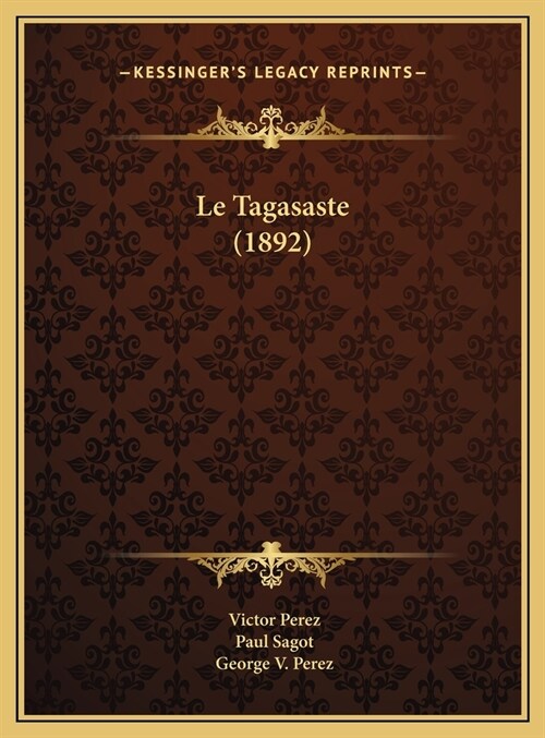Le Tagasaste (1892) (Hardcover)