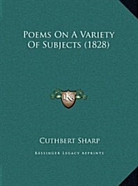 Poems on a Variety of Subjects (1828) (Hardcover)