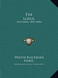 The Lotus: September, 1896 (1896) (Hardcover)