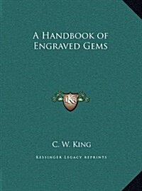 A Handbook of Engraved Gems (Hardcover)