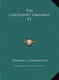 The Gardeners Omnibus V1 (Hardcover)
