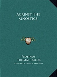 Against the Gnostics (Hardcover)