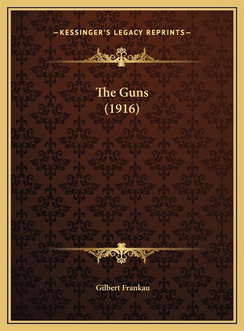 The Guns (1916) (Hardcover)