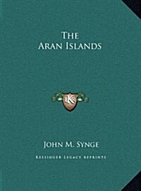 The Aran Islands (Hardcover)