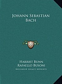 Johann Sebastian Bach (Hardcover)