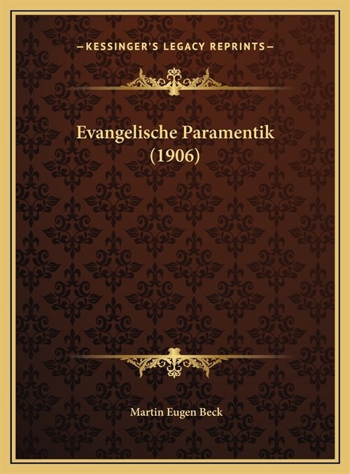 Evangelische Paramentik (1906) (Hardcover)