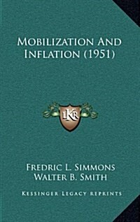 Mobilization and Inflation (1951) (Hardcover)