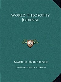 World Theosophy Journal (Hardcover)